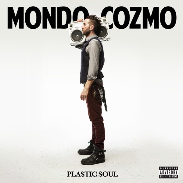 Mondo Cozmo Plastic Soul, 2017