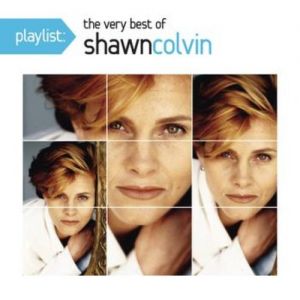 Playlist: The Very Best Of Shawn Colvin - album