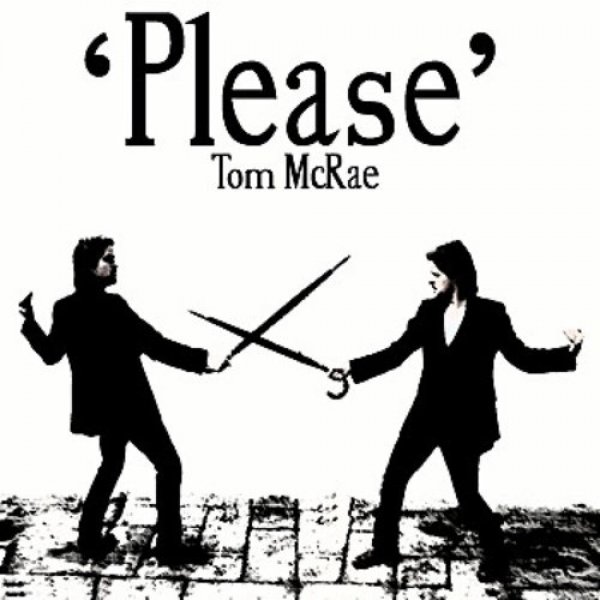 Tom McRae Please, 2010