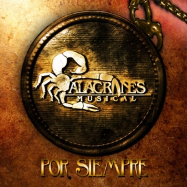 Album Alacranes Musical - Por Siempre Alacranes