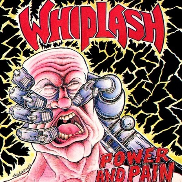 Whiplash Power and Pain, 1985