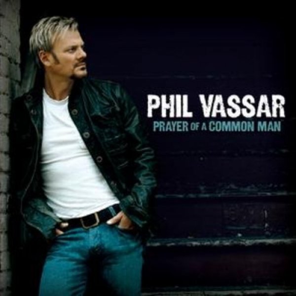 Album Phil Vassar - Prayer of a Common Man