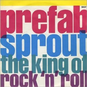Prefab Sprout The King of Rock 'n' Roll, 1970