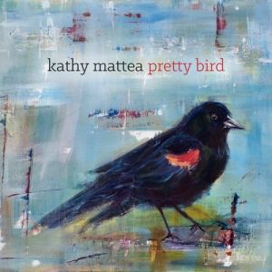 Album Kathy Mattea - Pretty Bird
