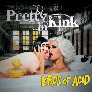 Album Lords of Acid - Pretty in Kink