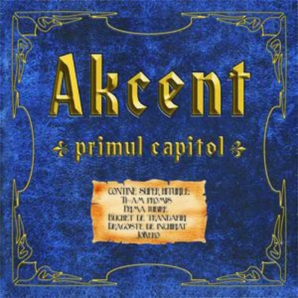 Album Primul capitol - Akcent