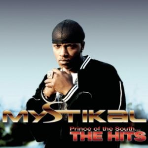 Mystikal Prince of the South... The Hits, 2004