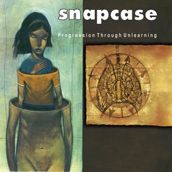 Album Snapcase - Progression Through Unlearning