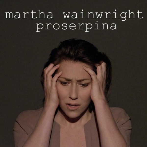 Album Martha Wainwright - Proserpina