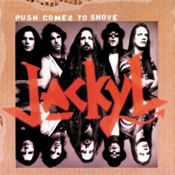 Album Jackyl - Push Comes to Shove