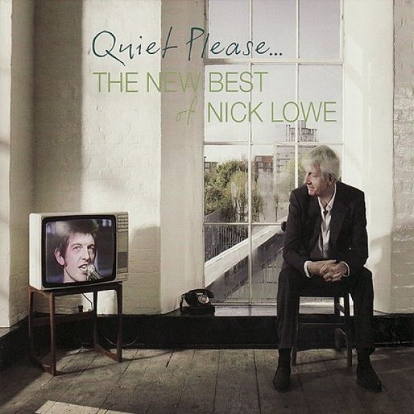 Album Nick Lowe - Quiet Please... The New Best of Nick Lowe
