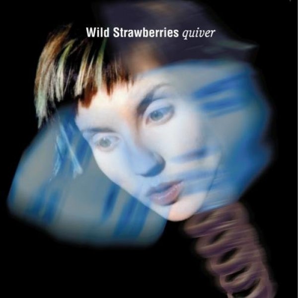 Album Wild Strawberries - Quiver