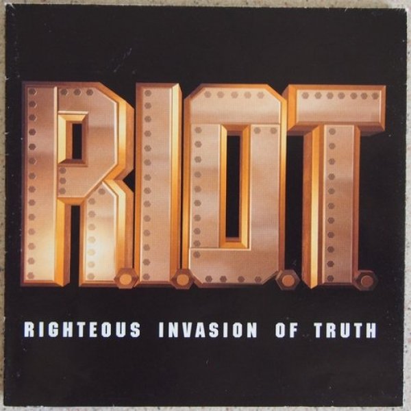 R.I.O.T. (Righteous Invasion of Truth) - album