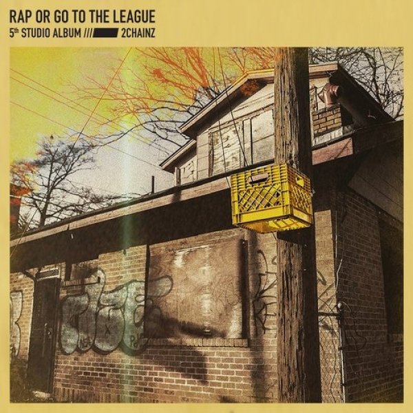 Album 2 Chainz - Rap or Go to the League