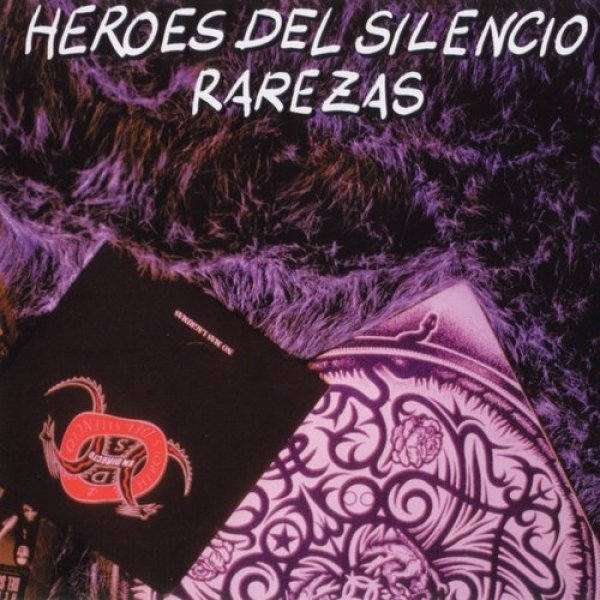 Album Héroes del Silencio - Rarezas