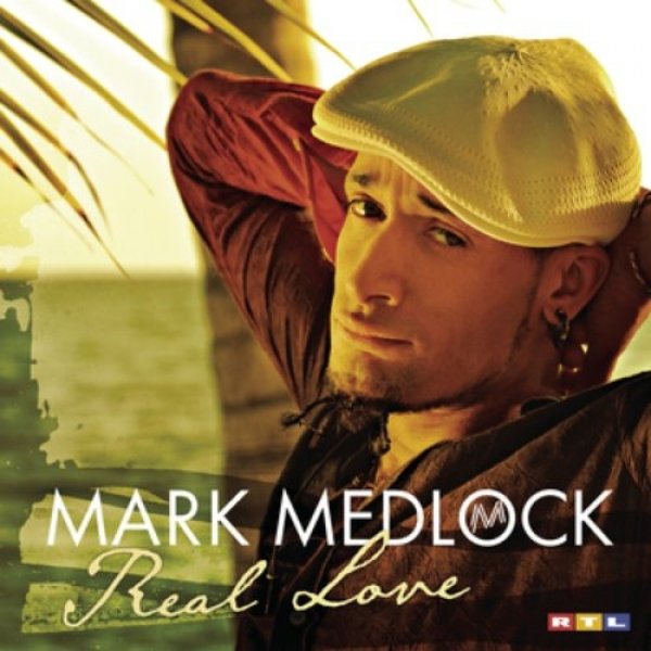 Album Mark Medlock - Real Love