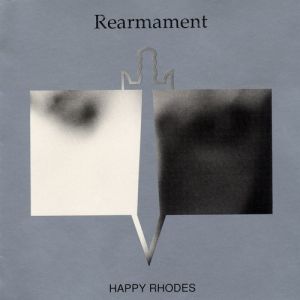 Album Happy Rhodes - Rearmament