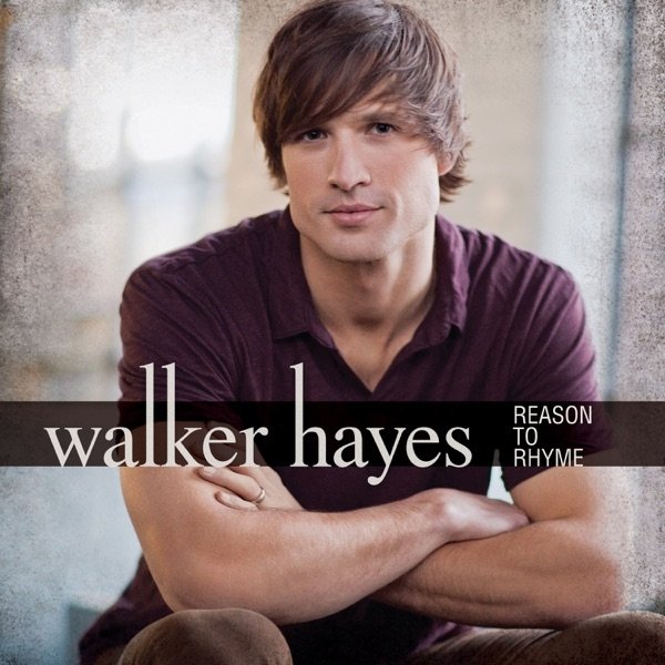 Album Walker Hayes - Reason to Rhyme