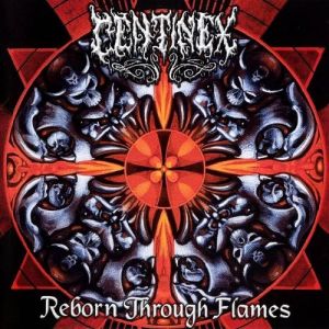 Album Centinex - Reborn Through Flames