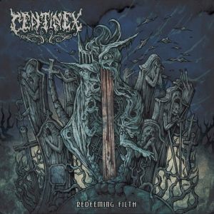 Album Centinex - Redeeming Filth