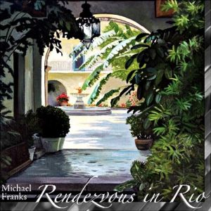 Album Michael Franks - Rendezvous in Rio