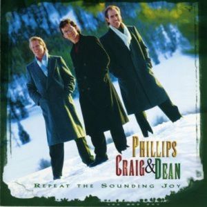 Album Phillips, Craig & Dean - Repeat the Sounding Joy