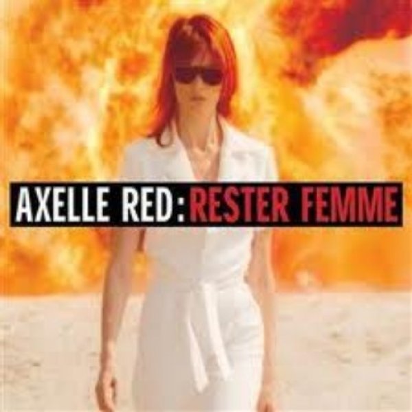 Album Axelle Red - Rester femme