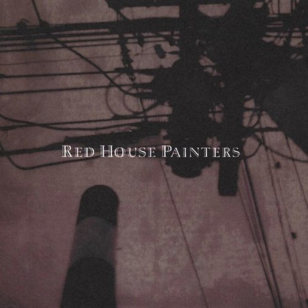 Album Red House Painters - Retrospective