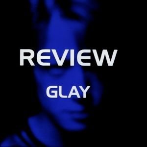Album GLAY - Review