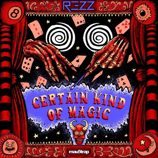 Album Rezz - Certain Kind of Magic
