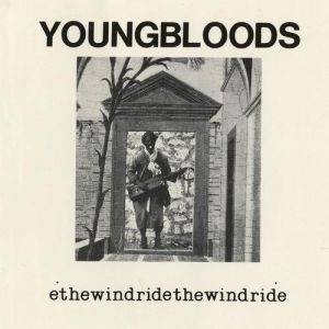 Album The Youngbloods - Ride the Wind