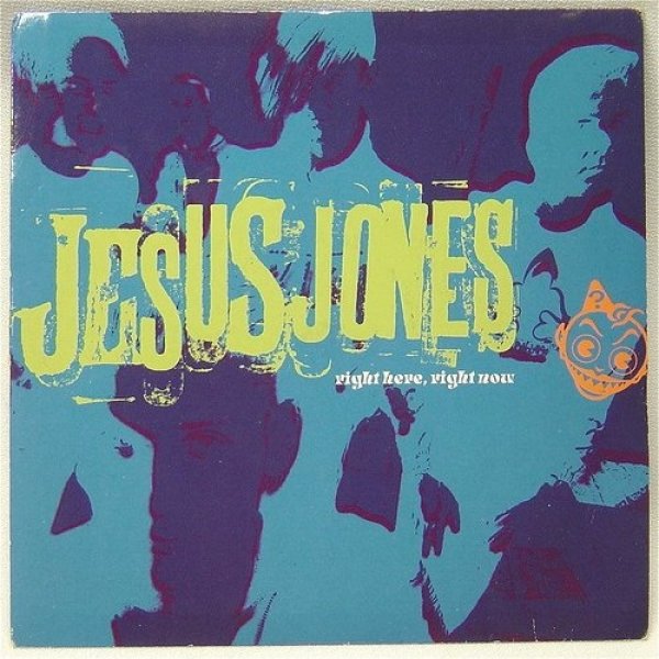 Jesus Jones Right Here, Right Now, 1990