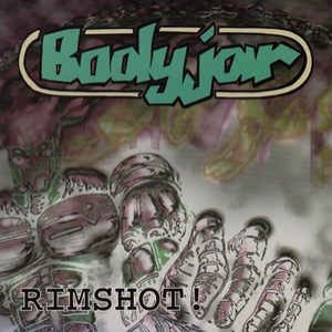 Bodyjar Rimshot!, 1996