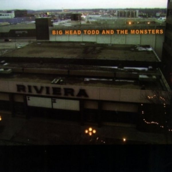 Album Big Head Todd and the Monsters - Riviera