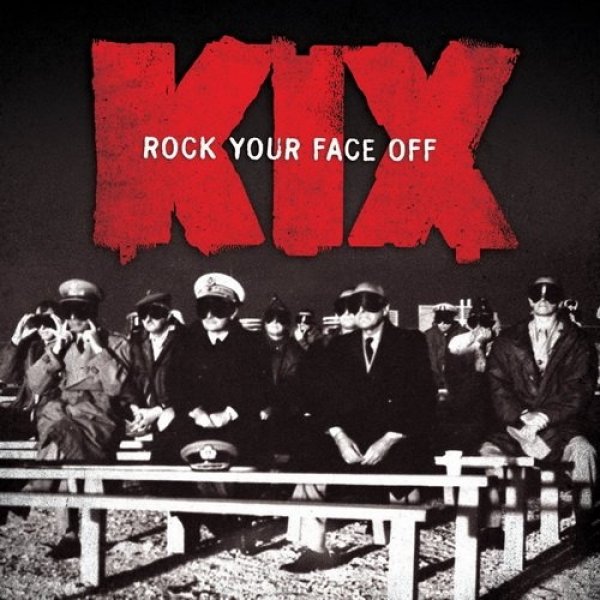 Album Kix - Rock Your Face Off
