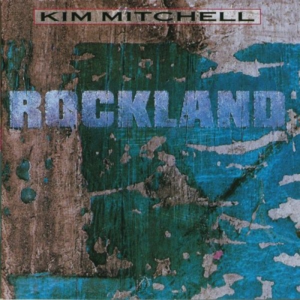 Kim Mitchell Rockland, 1989