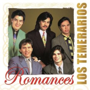 Album Los Temerarios - Romances