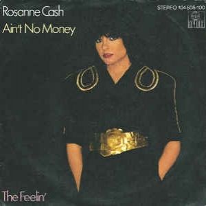 Rosanne Cash Ain't No Money, 1982