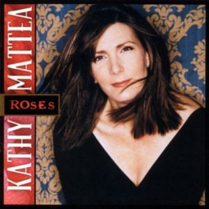 Album Kathy Mattea - Roses
