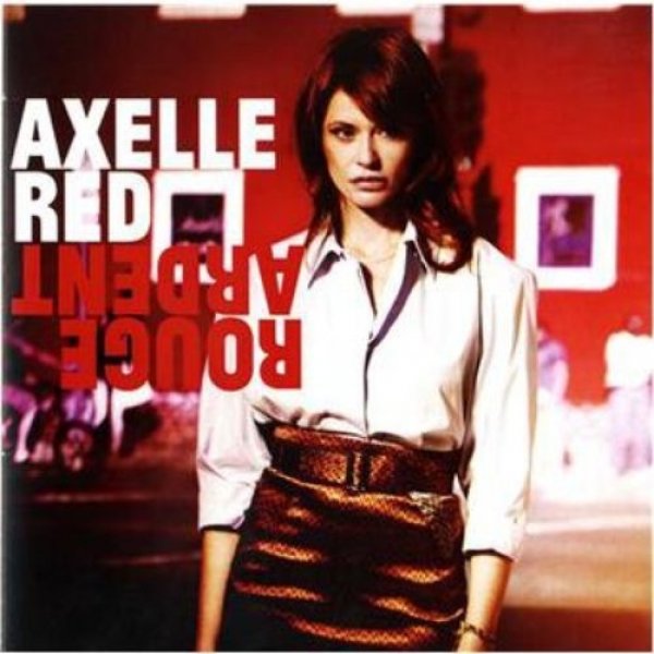 Album Rouge ardent - Axelle Red