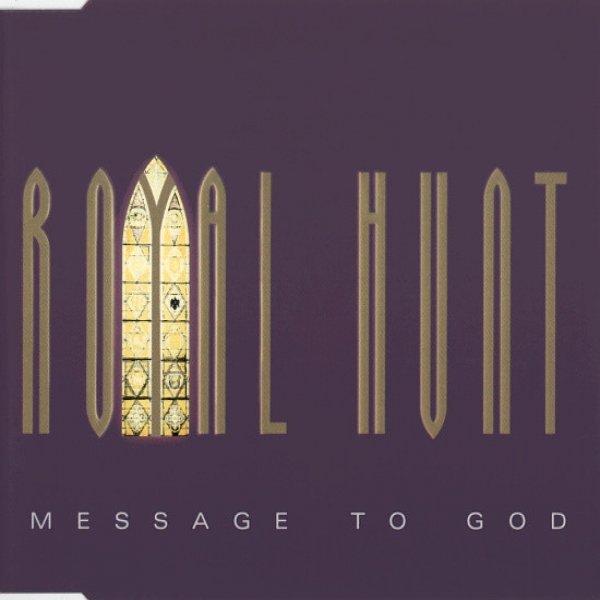 Album Royal Hunt - Message to God
