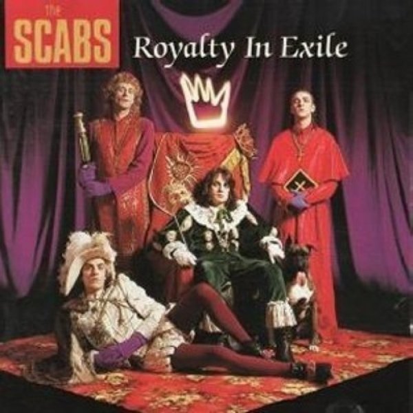 Album The Scabs - Royalty in Exile