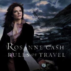 Album Rosanne Cash - Rules of Travel
