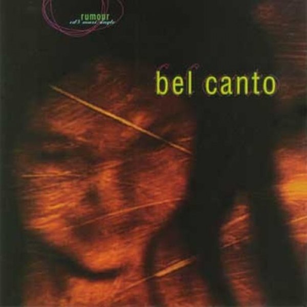 Album Bel Canto - Rumour
