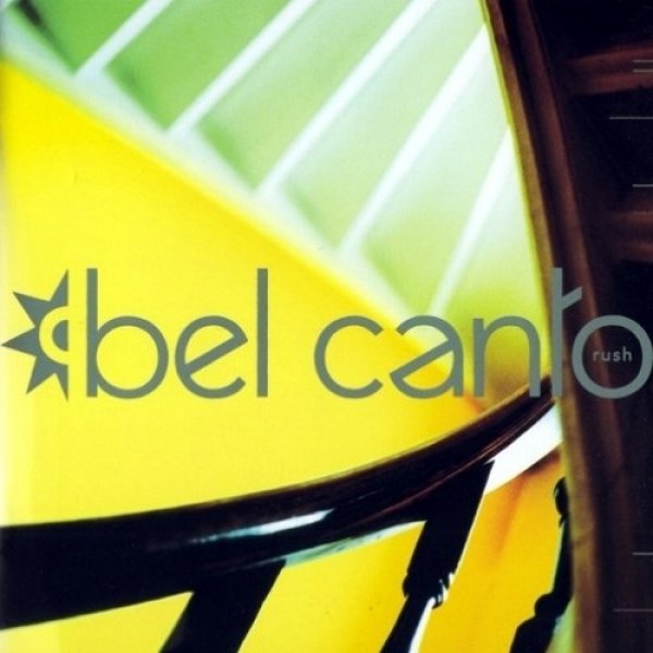 Album Bel Canto - Rush
