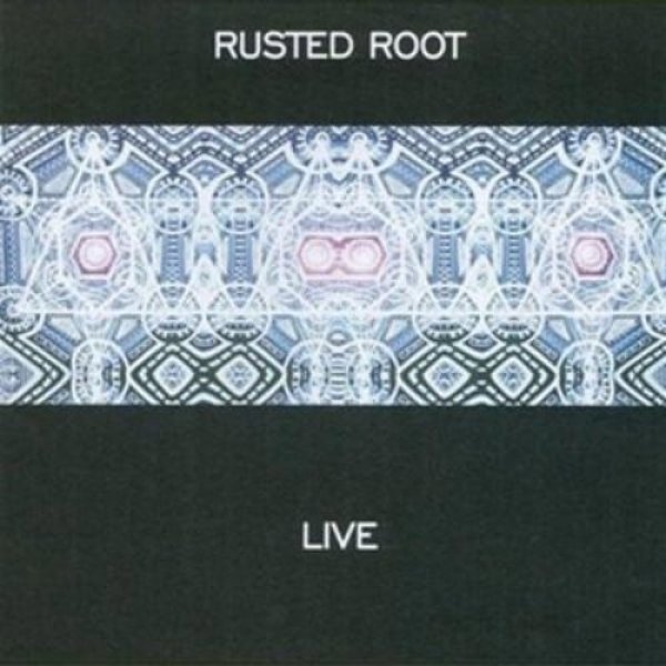 Rusted Root Live - album