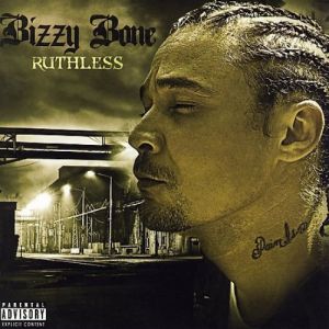 Album Bizzy Bone - Ruthless