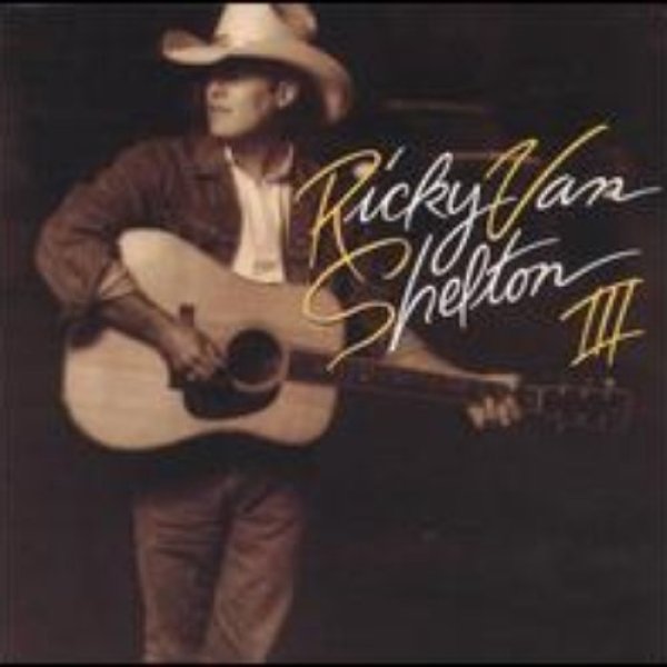 Ricky Van Shelton RVS III, 1990