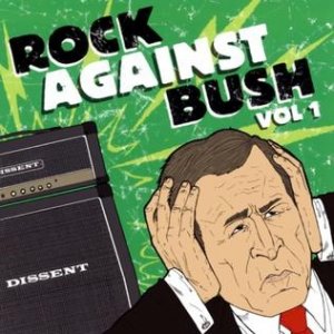 Rock Against Bush, Vol. 1 - album