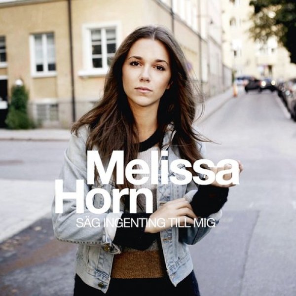 Album Melissa Horn - Säg ingenting till mig